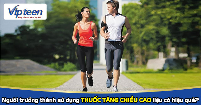 Thuốc tăng chiều cao cho người trưởng thành